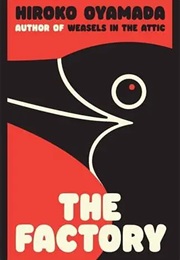 The Factory (Hiroko Oyamada)