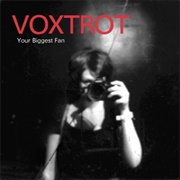 Voxtrot - Your Biggest Fan - EP