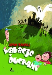 Wakacje Z Duchami (Adam Bahdaj)