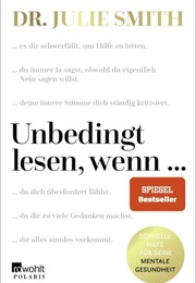 Unbedingt Lesen, Wenn... (Dr. Julie Smith)