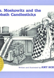 Mrs. Moskowitz and the Sabbath Candlesticks (Amy Schwartz)