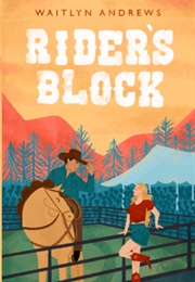 Rider's Block (Waitlyn Andrews)