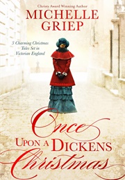 Once Upon a Dickens Christmas (Michelle Griep)