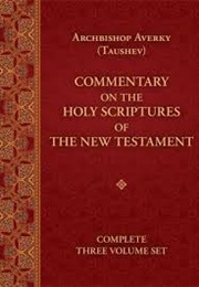 Commentary on the Holy Scriptures (Archbishop Averky)