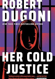 Her Cold Justice (Robert Dugoni)