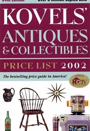Kovels' Antiques & Collectibles Price List 34th Edition 2002 (Ralph M. Kovel)