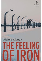 The Feeling of Iron (Giaime Alonge)
