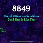 #9682 Can I Have It Like That by Pharrell Williams Featuring Gwen Stefani
