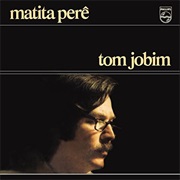 Antonio Carlos Jobim - Matita Pere