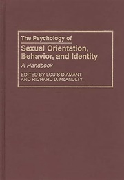 The Psychology of Sexual Orientation, Behavior, and Identity (Diamant & McAnulty, Ed.)