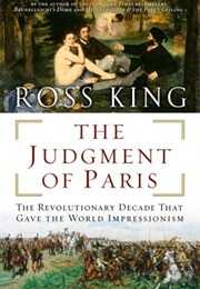 The Judgment of Paris: The Revolutionary Decade (King, Ross)