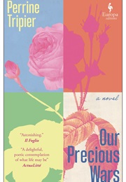 Our Precious Wars (Perrine Tripier)