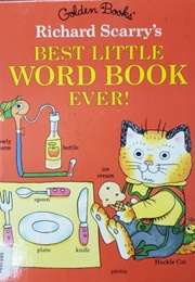 Richard Scarry's Best Little Word Book Ever! (Richard Scarry)