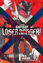 Go! Go! Loser Ranger! Volume 1 (Negi Haruba)