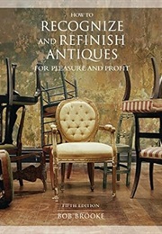 How to Recognize and Refinish Antiques for Pleasure and Profit, 5th (How to Recognize and Refinish a (Bob Brooke)