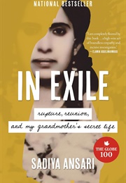 In Exile: Rupture, Reunion, and My Grandmother's Secret Life (Sadiya Ansari)