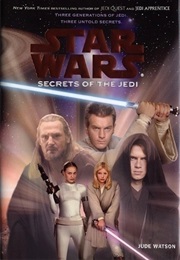 Star Wars: Secrets of the Jedi (Jude Watson)