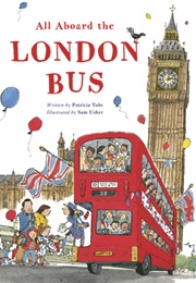 All Aboard the London Bus (Patricia Toht)