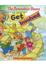 The Berenstain Bears Get Involved (Jan & Mike Berenstain)