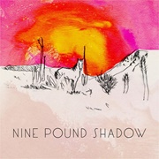 Nine Pound Shadow - Bridges