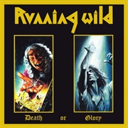 Death or Glory - Running Wild (1989)
