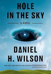 Hole in the Sky (Daniel H. Wilson)
