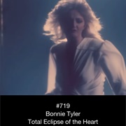 #1201 Total Eclipse of the Heart by Bonnie Tyler