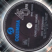 Careless Hands .. Des O'Connor