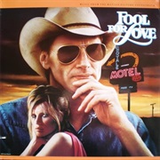Fool for Love: Music From the Motion Picture Soundtrack