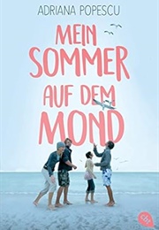 Mein Sommer Auf Dem Mond (Adriana Popescu)