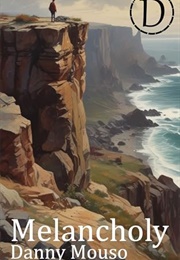 Melancholy (Danny Mouso)