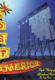 Lost America: The Abandoned Roadside West (Troy Paiva)