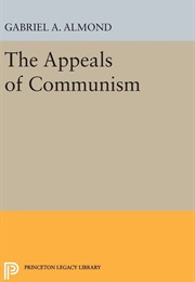 The Appeals of Communism (Gabriel Almond)