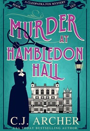 Murder at Hambledon Hall (C.J. Archer)