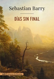 Días Sin Final (Sebastian Barry)