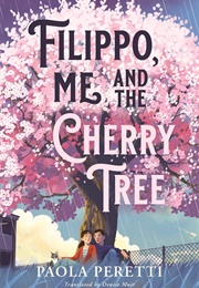 Filippo, Me and the Cherry Tree (Paola Peretti)