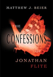 The Confessions of Jonathan Flite (Matthew J Beier)
