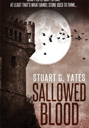 Sallowed Blood (Stuart G. Yates)