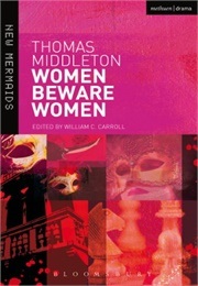 Women Beware Women (Middleton, Thomas)