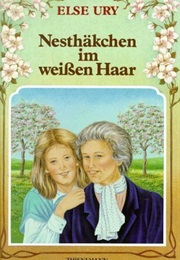 Nesthäkchen Im Weißen Haar (Else Ury)