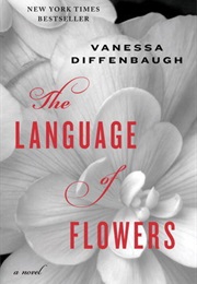 The Language of Flowers (Vanessa Diffenbaugh)