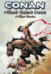Conan: The Blood-Stained Crown & Other Stories (Kurt Busiek; Fabien Nicieza)