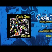Circle Jerks - World Up My Ass