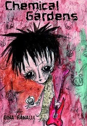 Chemical Gardens (Gina Ranalli)