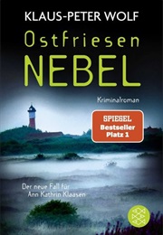 Ostfriesennebel / Ann Kathrin Klaasen Ermittelt Bd. 19 (Klaus-Peter Wolf)