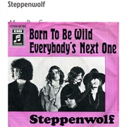 #4 Born to Be Wild by Steppenwolf