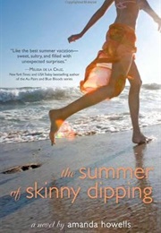 The Summer of Skinny Dipping (Amanda Howells)