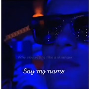 #337 Say My Name by David Guetta Featuring Bebe Rexha & J Balvin