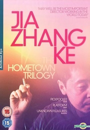 'Hometown Trilogy'  - Jia Zhangke (2002)