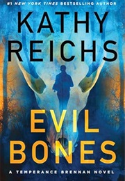 Evil Bones (Kathy Reichs)